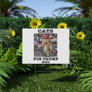 Cats For Trump 2024 Yard Sign
