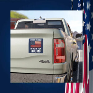 34 More Reasons To Vote For Trump Car Magnet