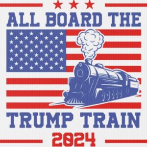 All Board The Trump Train Yard Sign, Trump 2024 Yard Sign