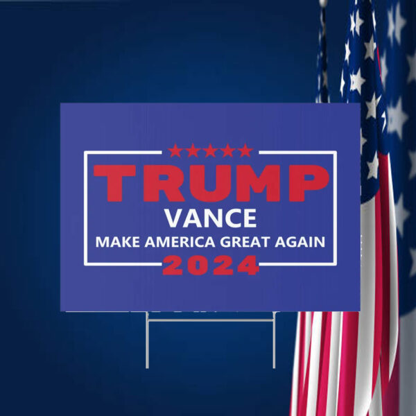 Blue Trump Vance Yard Sign, 2024 Republican Election Merch Sign
