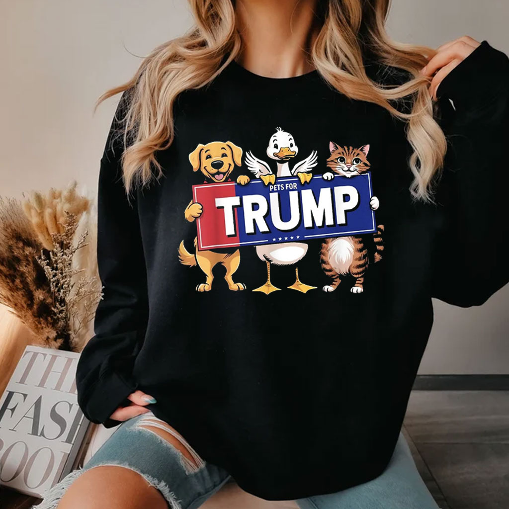 Cat Duck Dog Pets For Trump Shirt