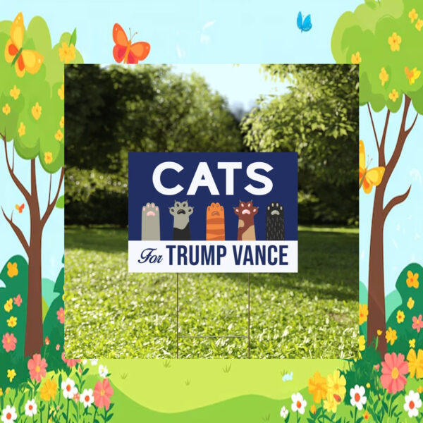 Cats For Trump Vance Yard Sign