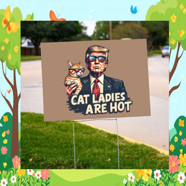 Childless Cat Ladies For Trump 2024 Election Yard Sign