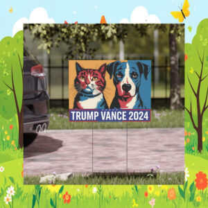 Dogs And Cats For Trump Vance Yard Sign