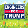 Engineers For Trump Yard Sign