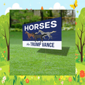 Horses For Trump Vance Yard Sign