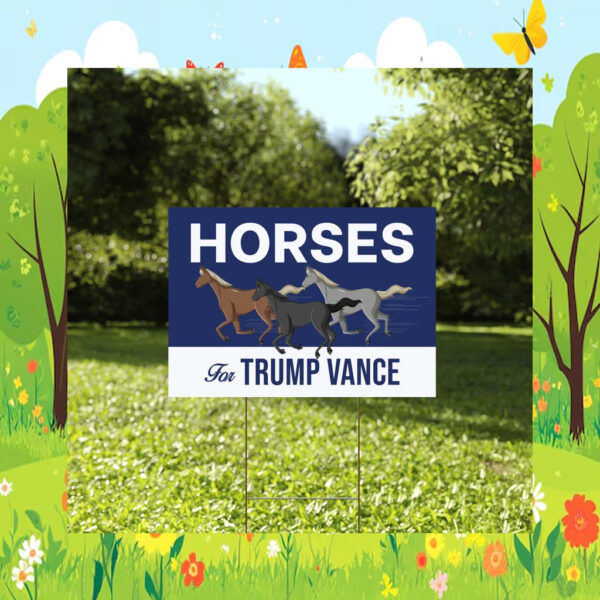 Horses For Trump Vance Yard Sign