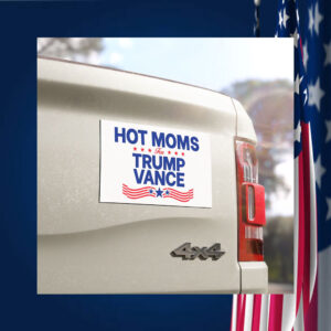 Hot Moms For Trump Vance Car Magnet