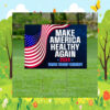 Make America Healthy Again Yard Sign, Vance Trump Kennedy Sign