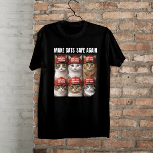 Make Cats Safe Again Shirt, MAGA Dad Shirt, Donald Trump Dad Shirt