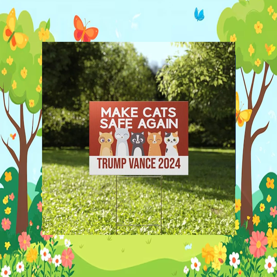 Make Cats Safe Again Trump Vance Yard Sign