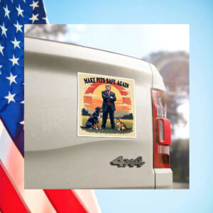 Make Pets Safe Again Car Magnet, Funny Trump Magnet