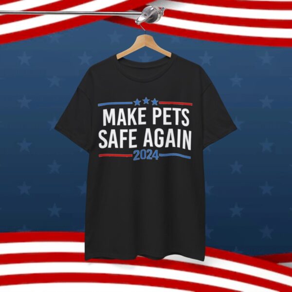 Make Pets Safe Again Shirt, Trump Vance 2024 Shirt