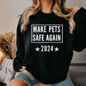 Make Pets Safe Again Tee Funny Trump 2024 Pet Lover Gifts Shirt