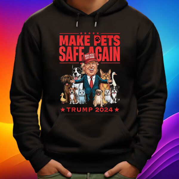 Make Pets Safe Again Trump Maga 2024 Save Our Pets Shirt
