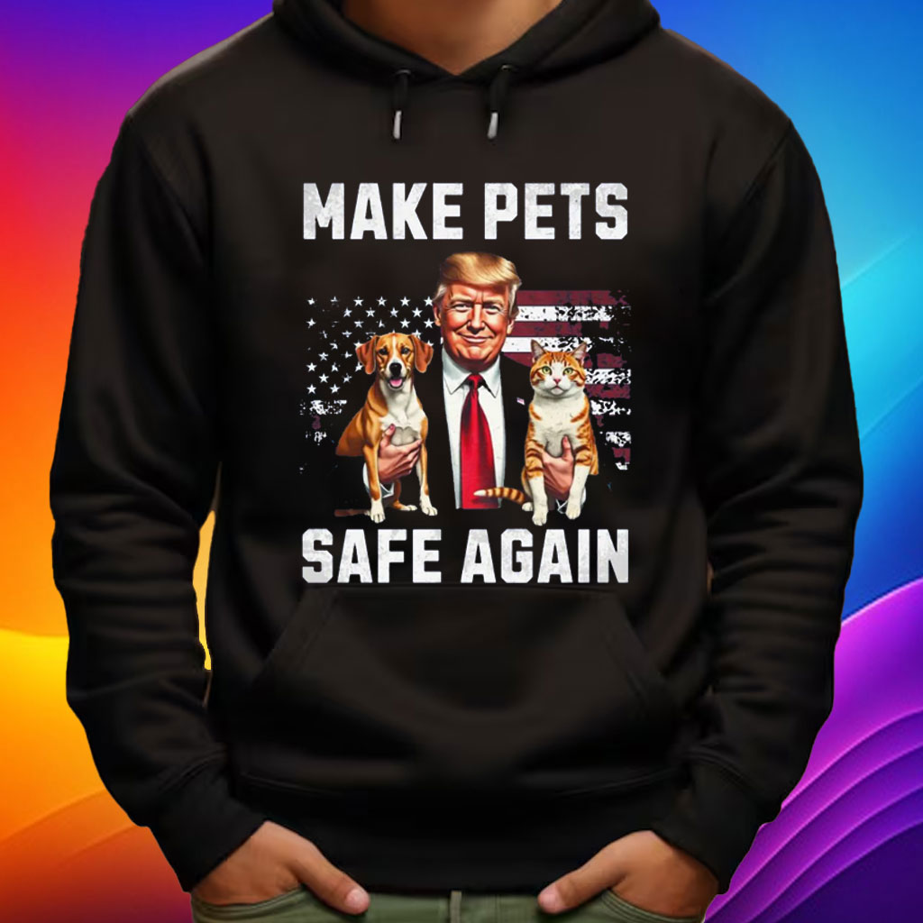 Make Pets Safe Again Trump T-Shirt, Funny Dog and Cat Shirt