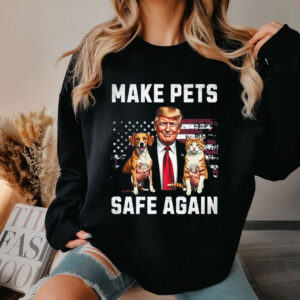 Make Pets Safe Again Trump T-Shirt, Funny Dog and Cat Shirt