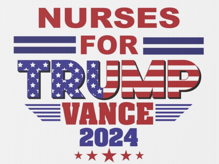 Nurses for Trump Vance 2024 Election Political Yard Sign
