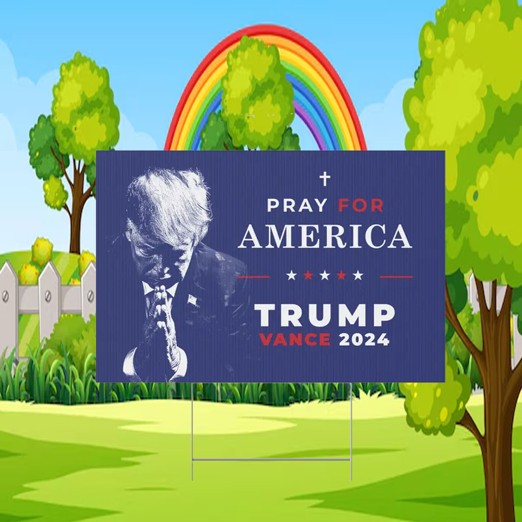 Pro Trump Yard Sign 2024, Pray for America President Trump Vance Yard Sign