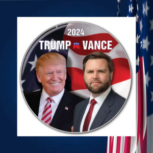 TRUMP VANCE Campaign 2024 U.S. Presidential Election Button