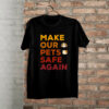Trump 2024, Make Our Cats Safe Again shirt