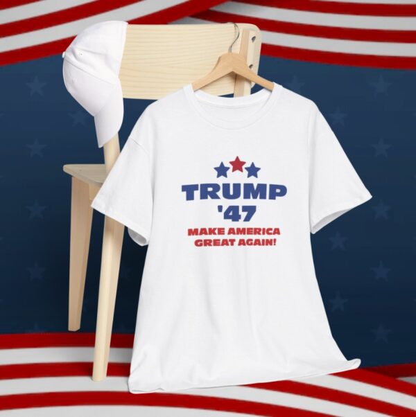 Trump 47 Make America Great Again T-Shirt