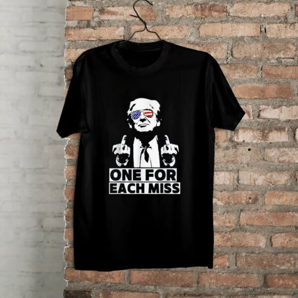 Trump One For Each Miss Tee Patriotic Design Shirt