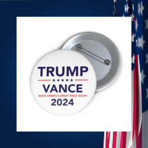 Trump Vance 2024 Pin Button, President Trump