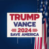 Trump Vance 2024 Save America Election Yard Sign