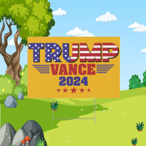 Trump Vance 2024 Yard Sign, President Trump Yard Sign