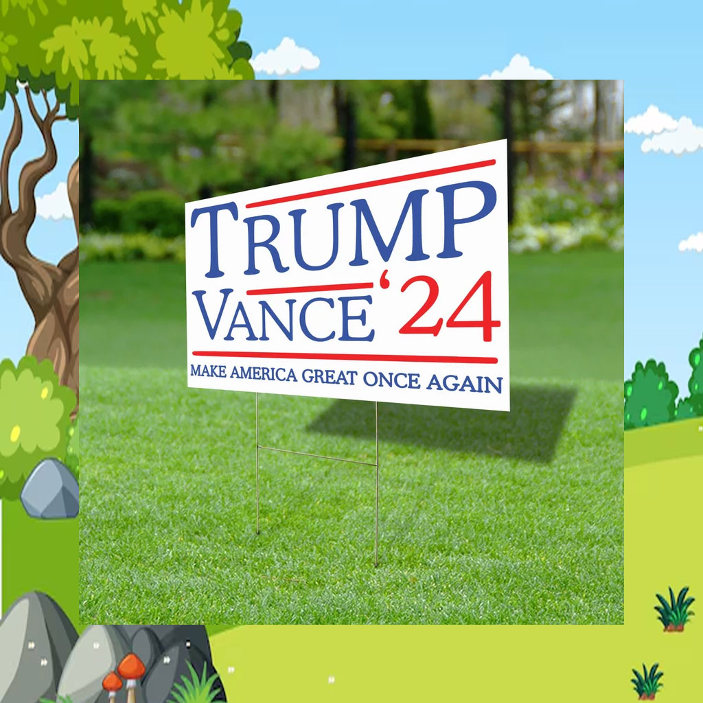 Trump Vance 2024 Yard Sign, Trump For President 2024 Yard Sign