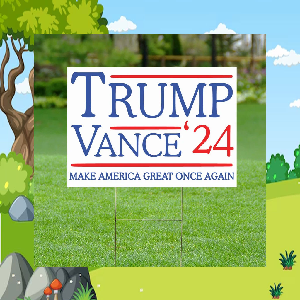 Trump Vance 2024 Yard Sign, Trump For President 2024 Yard Sign