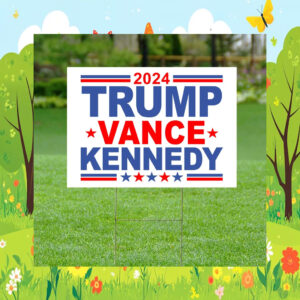 Trump Vance Kennedy Yard Sign