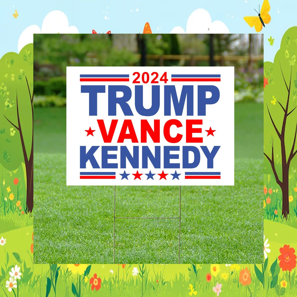 Trump Vance Kennedy Yard Sign