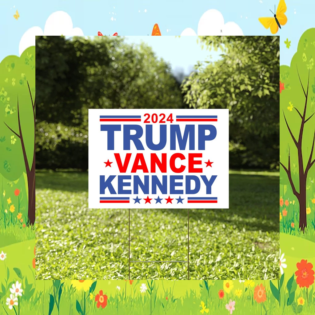 Trump Vance Kennedy Yard Sign