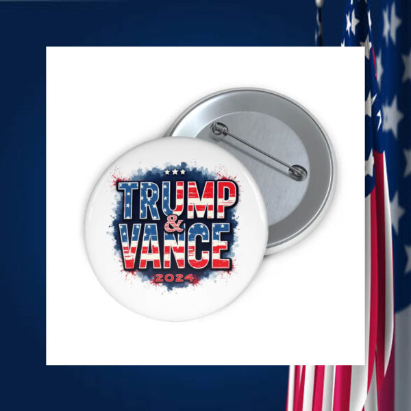 Trump & Vance , President and Vice Presidential 2024 Button