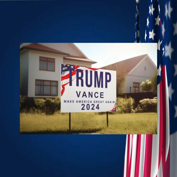 Trump Vance Yard Sign, Presidential Sign, 2024 Election Sign