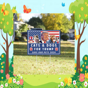 Trump Yard Sign, Pets for Trump, Vote Yard Sign