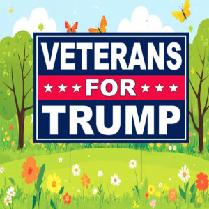 Veterans For Trump Yard Sign