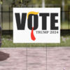 Vote Trump 2024 Yard Sign