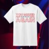 You Missed Again Trump 2024 Shirt