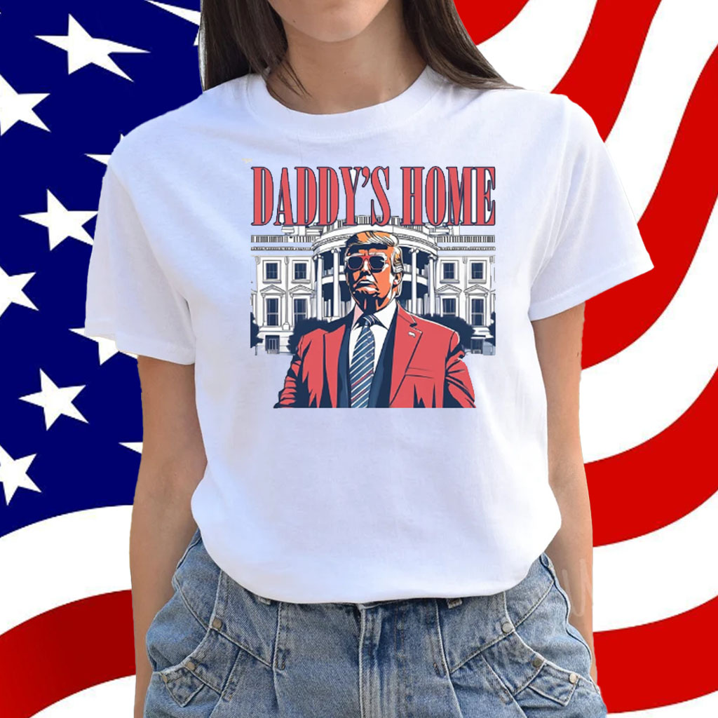 Daddy's Home Shirt