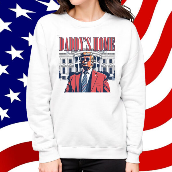 Daddy's Home Shirt