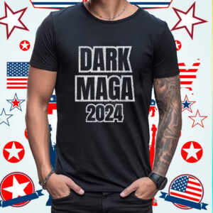 Dark Maga 2024, Trump Shirt, Republican Shirt