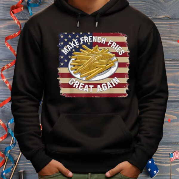 Donald Trump 2024 French Fry - Make French Fries Great Again Shirts
