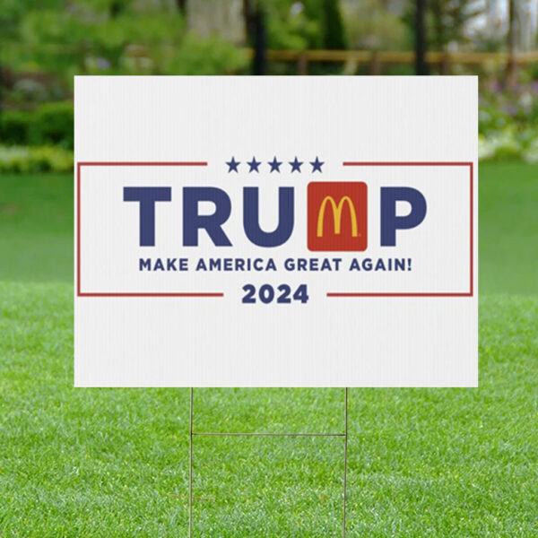 Donald Trump MAGADonald’s 2024 Yard Sign