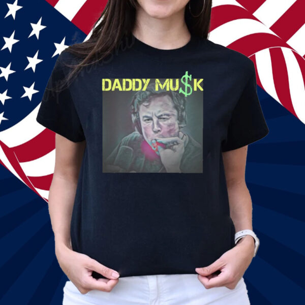 Elon Musk Daddy Musk T-Shirt