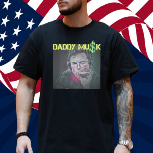 Elon Musk Daddy Musk T-Shirt