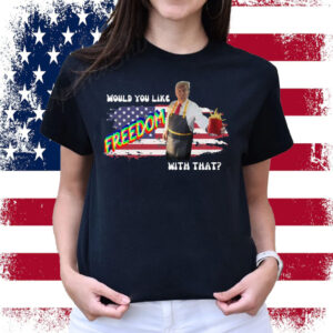 Freedom Funny Trump Shirt McDonald Shirt