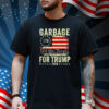 Garbage For Trump 2024 - We Are Not Garbage Vote Trump T-Shirt